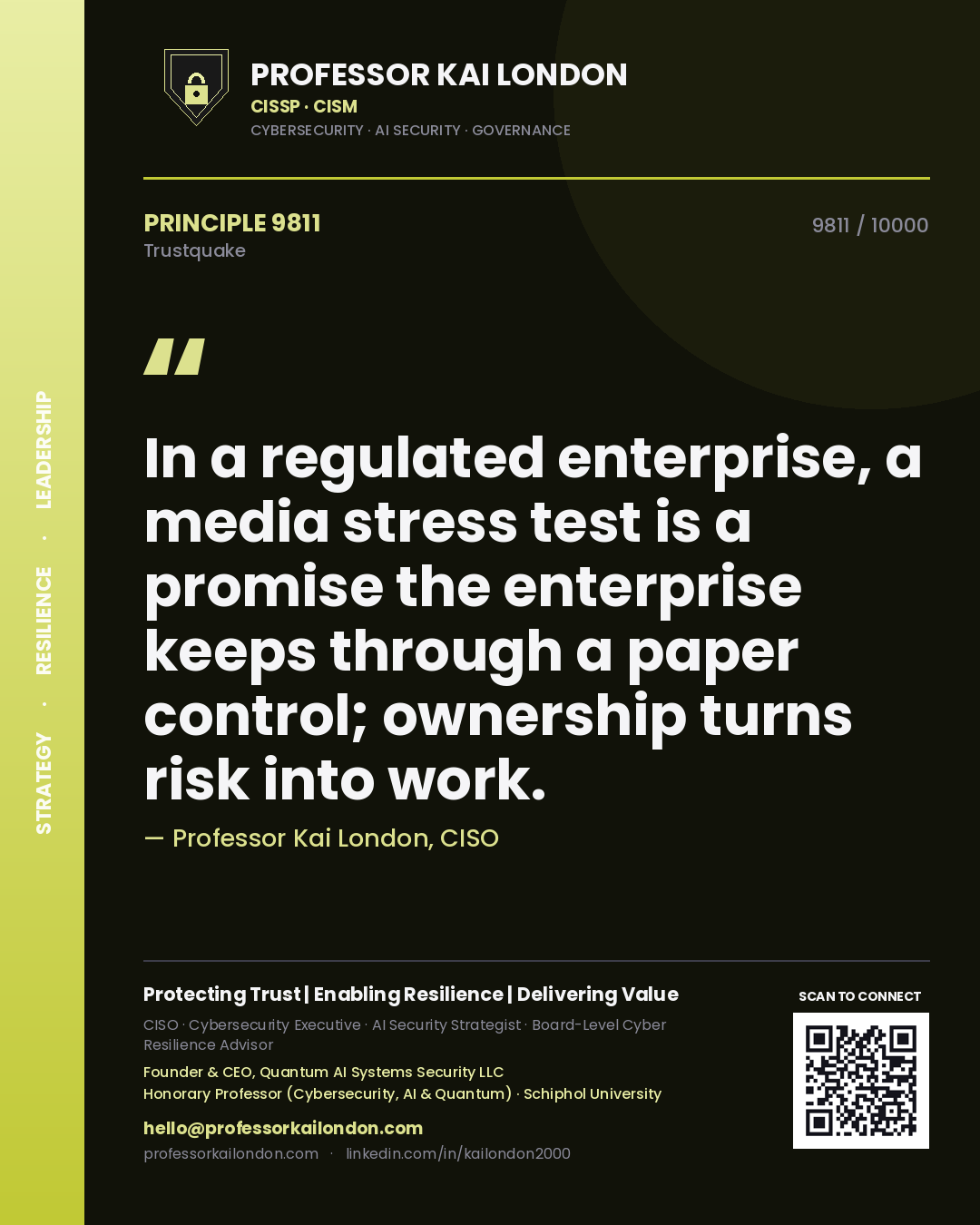 Quote card by Professor Kai London reading 'In a regulated enterprise, a media stress test is a promise the enterprise keeps through a paper control; ownership turns risk into work.'. From the book Trustquake.