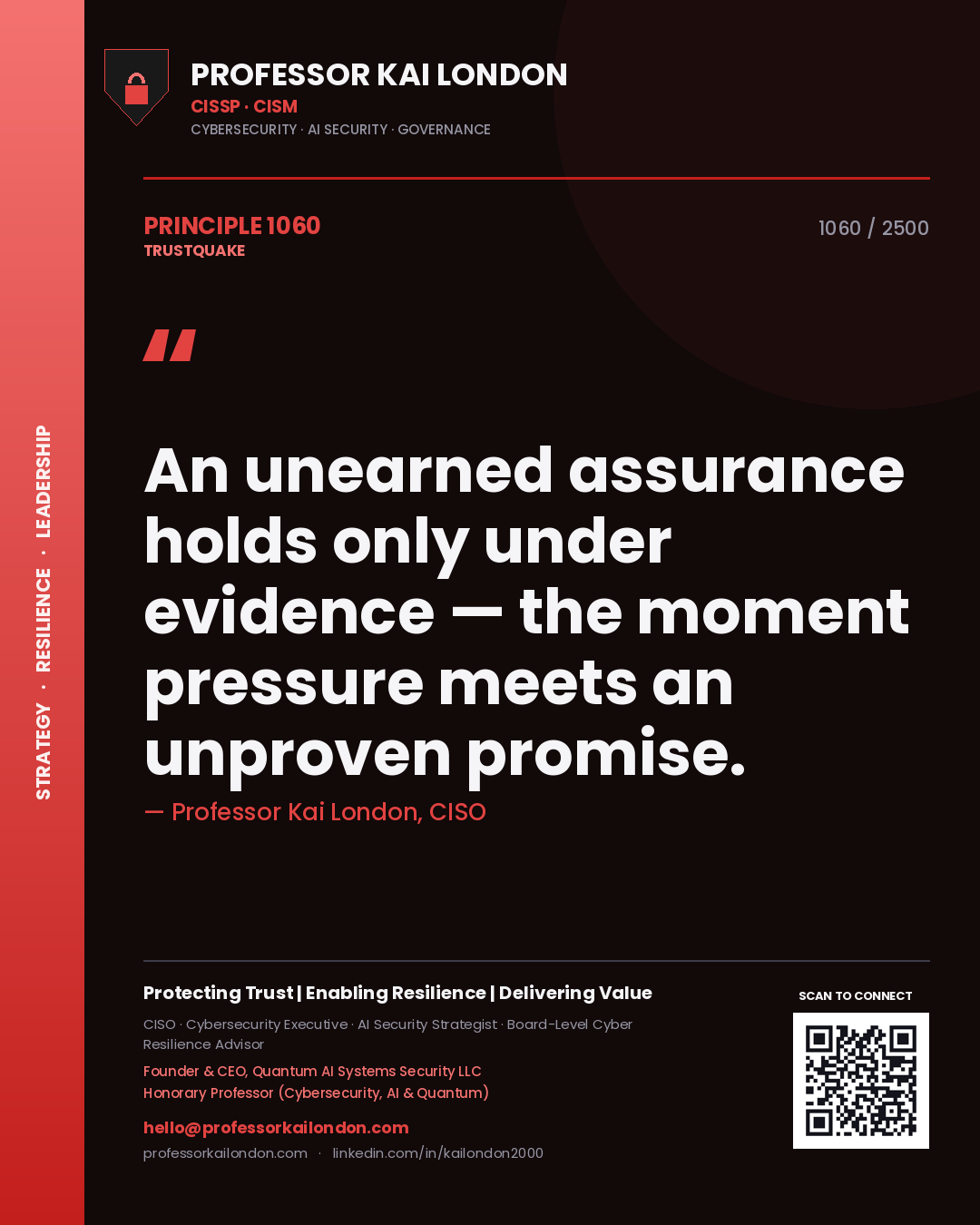 Quote card by Professor Kai London reading 'An unearned assurance holds only under evidence — the moment pressure meets an unproven promise.'. From the book Trustquake.