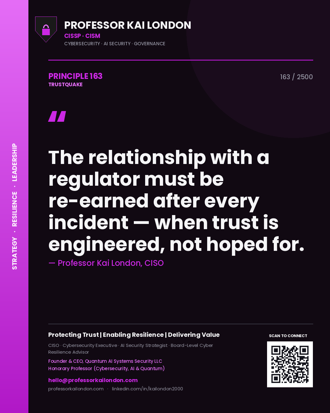 Quote card by Professor Kai London reading 'The relationship with a regulator must be re-earned after every incident — when trust is engineered, not hoped for.'. From the book Trustquake.