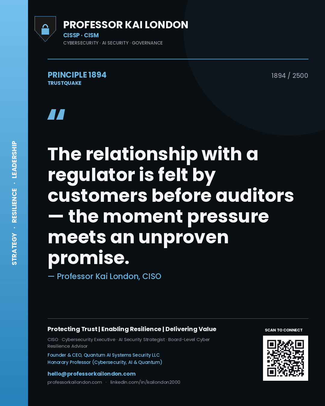 Quote card by Professor Kai London reading 'The relationship with a regulator is felt by customers before auditors — the moment pressure meets an unproven promise.'. From the book Trustquake.