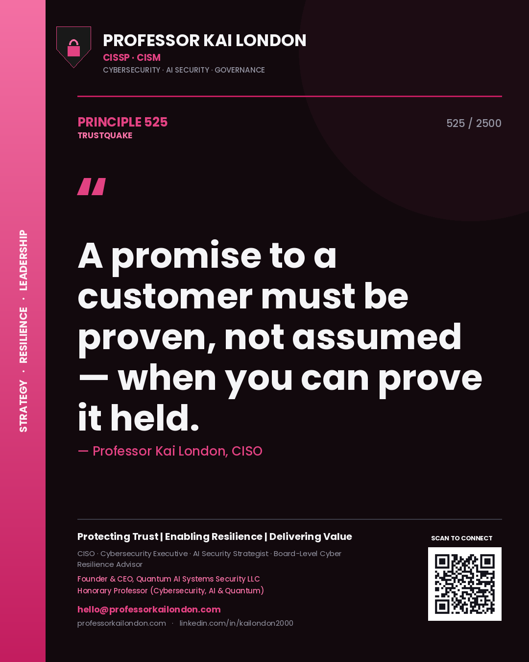 Quote card by Professor Kai London reading 'A promise to a customer must be proven, not assumed — when you can prove it held.'. From the book Trustquake.
