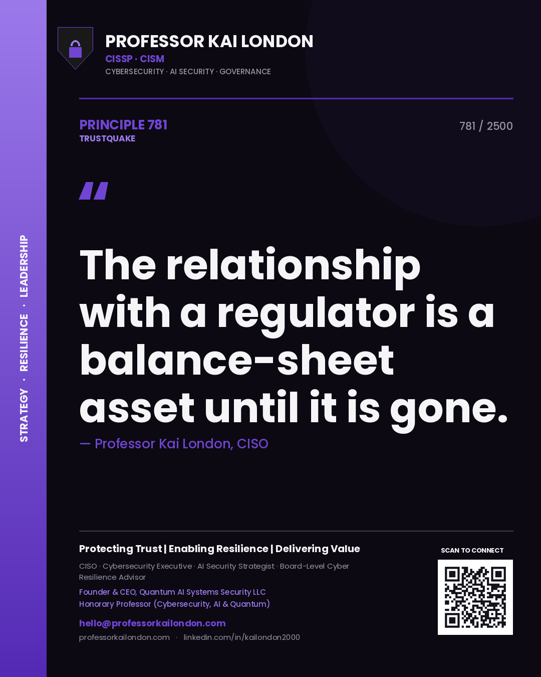Quote card by Professor Kai London reading 'The relationship with a regulator is a balance-sheet asset until it is gone.'. From the book Trustquake.