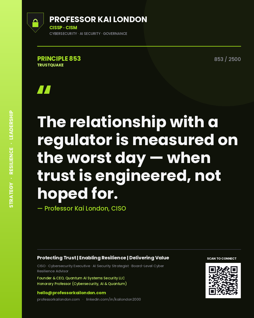 Quote card by Professor Kai London reading 'The relationship with a regulator is measured on the worst day — when trust is engineered, not hoped for.'. From the book Trustquake.