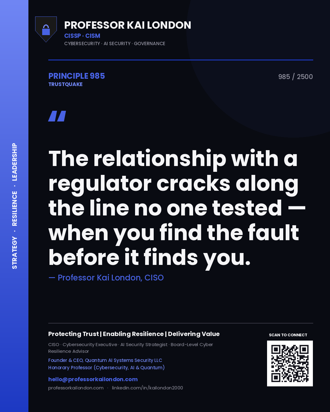 Quote card by Professor Kai London reading 'The relationship with a regulator cracks along the line no one tested — when you find the fault before it finds you.'. From the book Trustquake.